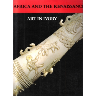 AFRICA AND THE RENAISSANCE ART IN IVORY